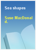 Sea shapes