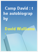 Camp David : the autobiography