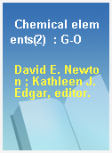 Chemical elements(2)  : G-O