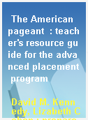 The American pageant  : teacher