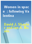 Women in space  : following Valentina