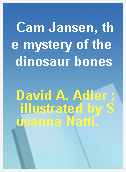 Cam Jansen, the mystery of the dinosaur bones