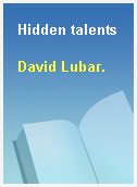 Hidden talents