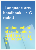 Language arts handbook.   :  Grade 4