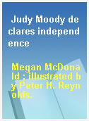 Judy Moody declares independence