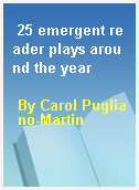 25 emergent reader plays around the year