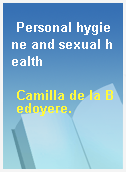 Personal hygiene and sexual health