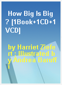 How Big Is Big? [1Book+1CD+1VCD]