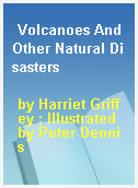 Volcanoes And Other Natural Disasters