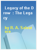 Legacy of the Drow  : The Legacy
