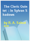 The Cleric Quintet  : In Sylvan Shadows