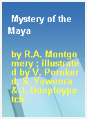 Mystery of the Maya