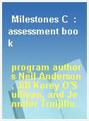 Milestones C  : assessment book