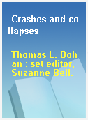 Crashes and collapses