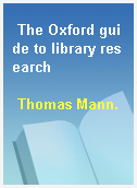 The Oxford guide to library research