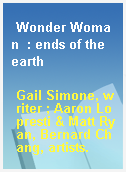 Wonder Woman  : ends of the earth