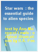 Star wars  : the essential guide to alien species