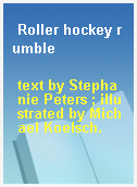 Roller hockey rumble