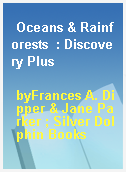 Oceans & Rainforests  : Discovery Plus