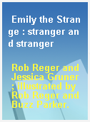 Emily the Strange : stranger and stranger