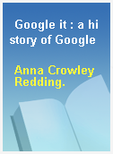 Google it : a history of Google