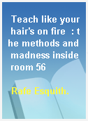 Teach like your hair