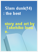 Slam dunk(14)  : the best