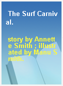 The Surf Carnival.