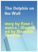The Dolphin on the Wall