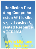 Nonfiction Reading Comprehension G4(Textbook)  : Teacher Created Resources TCR3384