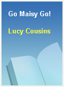 Go Maisy Go!