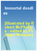 Immortal doodles