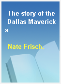 The story of the Dallas Mavericks