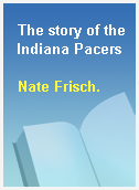 The story of the Indiana Pacers