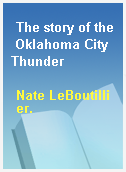 The story of the Oklahoma City Thunder
