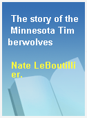 The story of the Minnesota Timberwolves