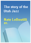 The story of the Utah Jazz