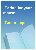 Caring for your mouse