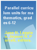 Parallel curriculum units for mathematics, grades 6-12