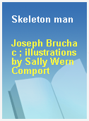Skeleton man