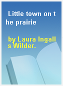 Little town on the prairie