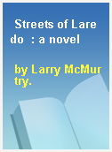 Streets of Laredo  : a novel
