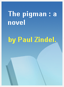 The pigman : a novel