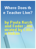 Where Does the Teacher Live?
