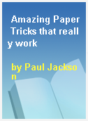 Amazing Paper Tricks that really work