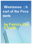 Weetamoo  : heart of the Pocassets