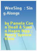 WeeSing  : Sing-Alongs