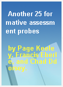 Another 25 formative assessment probes