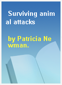 Surviving animal attacks
