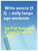 Write source [12]  : daily language workouts